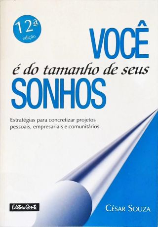 Você É Do Tamanho De Seus Sonhos