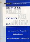 Como Se Fortalecer Com O Poder Da Auto-estima