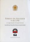 Estatuto da Advocacia e da OAB e Legislação Complementar