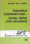 Princípios Fundamentais - Vol. 1 - Teoria Geral dos Recursos