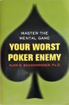 Your Worst Poker Enemy