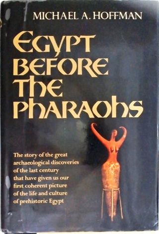 Egypt Before The Pharaohs