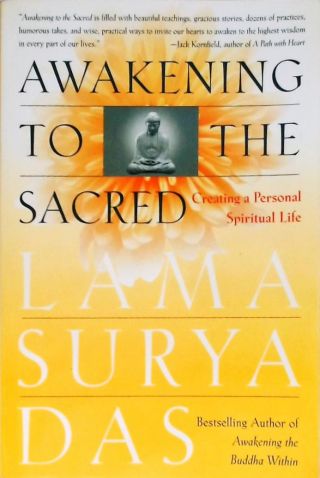Awakening To The Sacred - Creating A Personal Spiritual Life