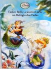 Tinker Bell e a incrível neve no Refúgio das Fadas