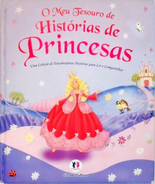 O Meu Tesouro De Histórias De Princesas