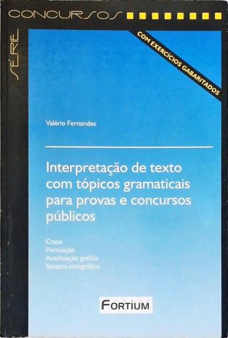 Interpretação de Texto com Tópicos Gramaticais para Provas e Concursos