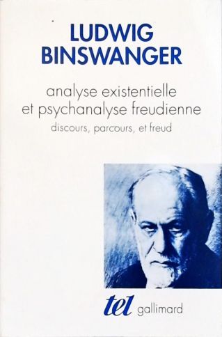 Analyse Existentielle et Psychanalyse Freudienne