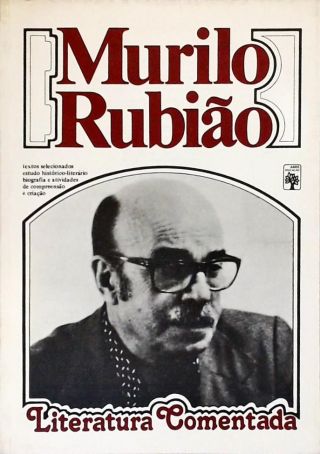Literatura Comentada - Murilo Rubião