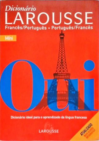Dicionário Larousse Francês-Português Português-Francês