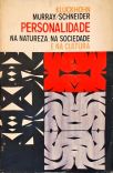 Personalidade - Na Natureza, na Sociedade e na Cultura - Vol. 1