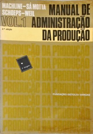Manual de Administração da Produção - Vol. 1