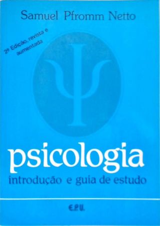 Psicologia - Introdução E Guia De Estudo
