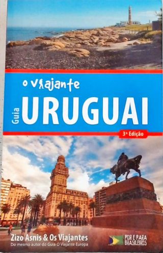 Guia O Viajante - Uruguai