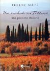 Um Vinhedo Na Toscana - Una Passione Italiana  