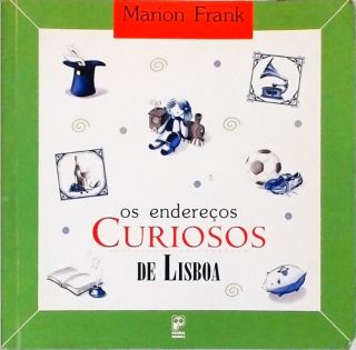 Os Endereços Curiosos De Lisboa