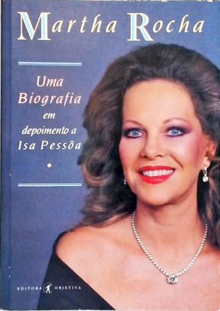 Martha Rocha - Uma Biografia