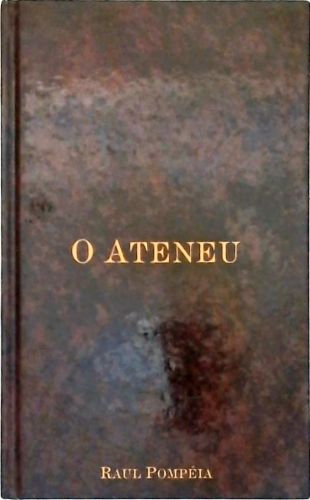 O Ateneu (Crônica de Saudades)