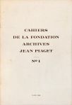 Cahiers de la Fondation Archives Jean Piaget - Em 2 Volumes