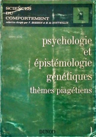 Psychologie et Épsitémologie Génétiques