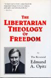 The Libertarian Theology of Freedom