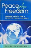 Peace and Freedom -  Foreign Policy for a Constitutional Republic