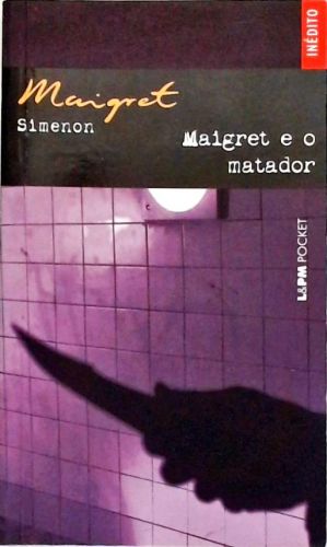 Maigret E O Matador