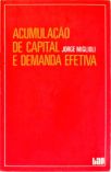 Acumulação de Capital e Demanda Efetiva