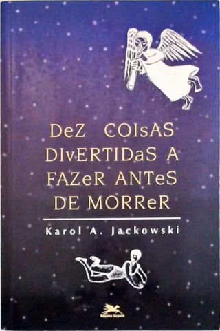 Dez Coisas Divertidas A Fazer Antes De Morrer