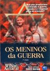 Os Meninos Da Guerra