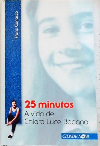25 Minutos - A Vida De Chiara Luce Badano