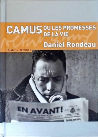 Camus Ou Les Promesses De La Vie