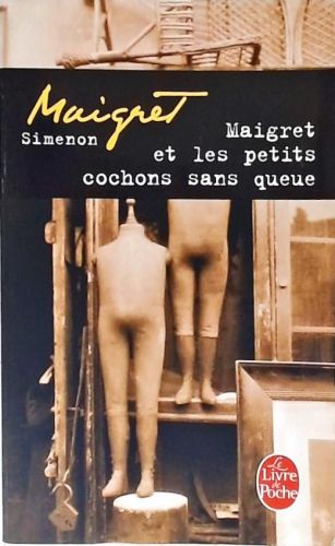 Maigret et les Petits Cochons Sans Queue