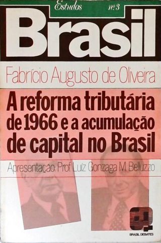 A Reforma Tributária De 1966 E A Acumulação De Capital No Brasil