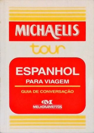 Michaelis Tour: Espanhol Para Viagem