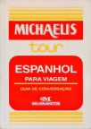 Michaelis Tour: Espanhol Para Viagem