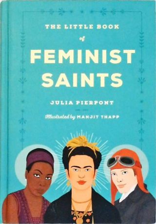 The Little Book of Feminist Saints