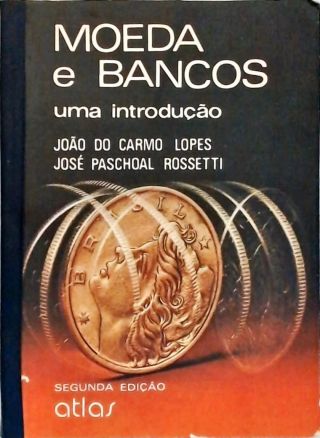 Moeda e Bancos - Uma Introdução