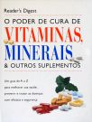 O Poder de Cura de Vitaminas, Minerais e Outros Suplementos