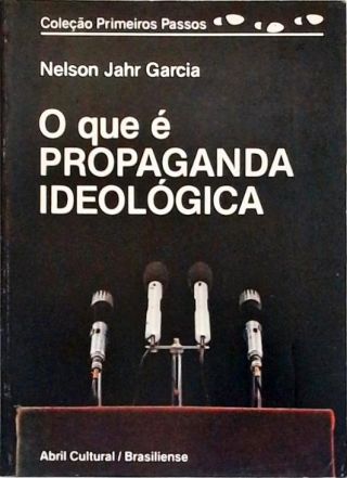 O Que é Propaganda Ideológica