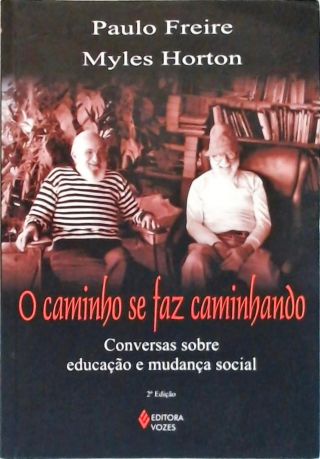 O Caminho Se Faz Caminhando