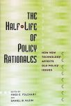 The Half-Life of Policy Rationales