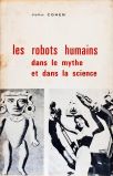 Les Robots Humains - Dans le Mythe et dans la Science