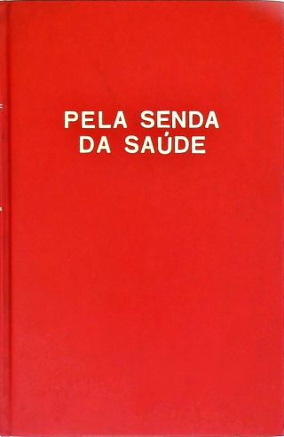 Pela Senda da Saúde