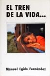 El Tren de la Vida (Autografado)