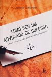 Como ser um advogado de sucesso