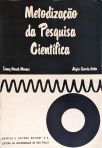 Metodização da Pesquisa Científica