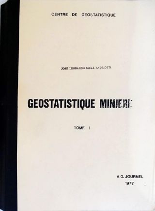 Geostatistique Miniere - Vol. 1