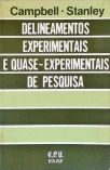 Delineamentos Experimentais e Quase-experimentais de Pesquisa