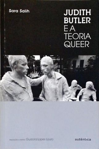 Judith Butler E A Teoria Queer
