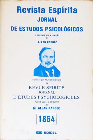Revista Espírita: Jornal De Estudos Psicológicos 1864